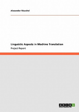 Carte Linguistic Aspects in Machine Translation Alexander Tauschel