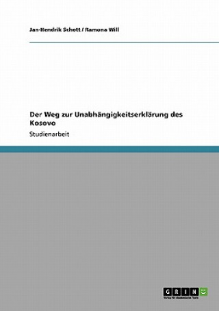 Książka Der Weg zur Unabhängigkeitserklärung des Kosovo Jan-Hendrik Schott