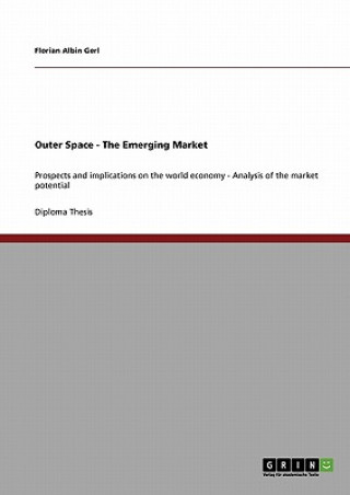 Kniha Outer Space - The Emerging Market Florian Albin Gerl