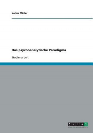 Book Das psychoanalytische Paradigma Volker Müller