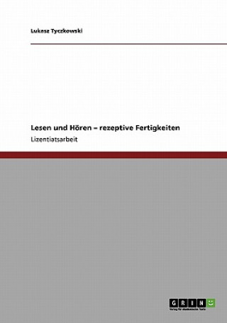 Kniha Lesen und Hören. Rezeptive Fertigkeiten Lukasz Tyczkowski