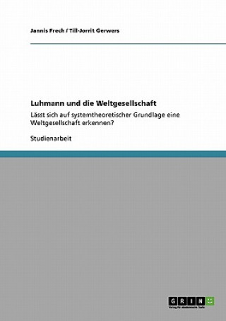 Book Luhmann und die Weltgesellschaft Jannis Frech