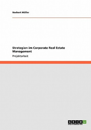 Książka Strategien im Corporate Real Estate Management Norbert Müller