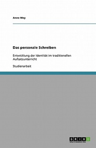 Książka Das personale Schreiben Anne Mey