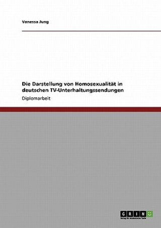 Carte Darstellung von Homosexualitat in deutschen TV-Unterhaltungssendungen Vanessa Jung