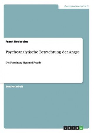 Kniha Psychoanalytische Betrachtung der Angst Frank Bodesohn