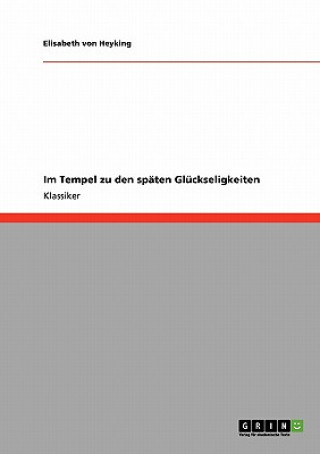 Buch Im Tempel zu den spaten Gluckseligkeiten Elisabeth von Heyking