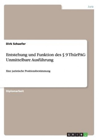 Kniha Entstehung und Funktion des  9 ThurPAG Unmittelbare Ausfuhrung Dirk Schaefer