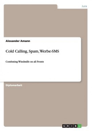 Buch Cold Calling, Spam, Werbe-SMS Alexander Amann