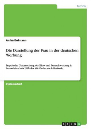Kniha Darstellung Der Frau in Der Deutschen Werbung Anika Erdmann
