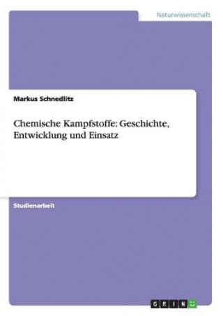 Kniha Chemische Kampfstoffe Markus Schnedlitz