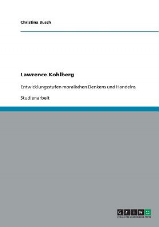 Kniha Lawrence Kohlberg Christina Busch