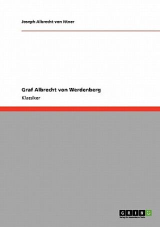 Libro Graf Albrecht von Werdenberg Joseph A. von Ittner