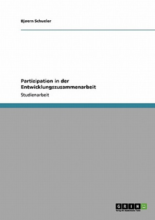 Kniha Partizipation in der Entwicklungszusammenarbeit Bjoern Schueler