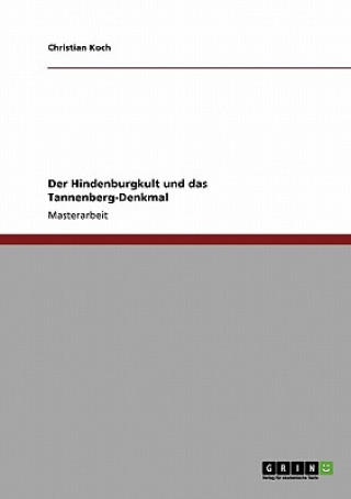 Kniha Hindenburgkult und das Tannenberg-Denkmal Christian Koch