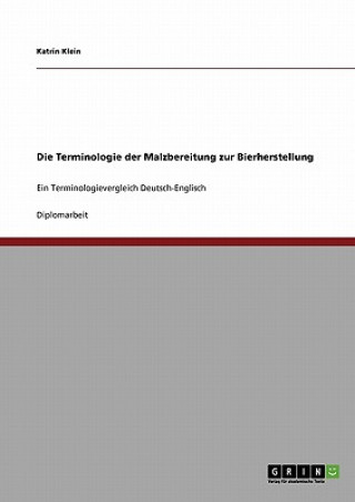 Kniha Die Terminologie der Malzbereitung zur Bierherstellung Katrin Klein