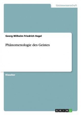 Kniha Phanomenologie des Geistes Georg W. Fr. Hegel