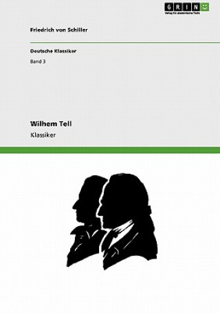 Kniha Wilhem Tell Friedrich von Schiller