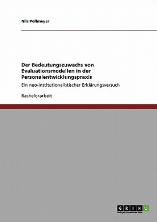 Kniha Bedeutungszuwachs von Evaluationsmodellen in der Personalentwicklungspraxis Nils Pollmeyer