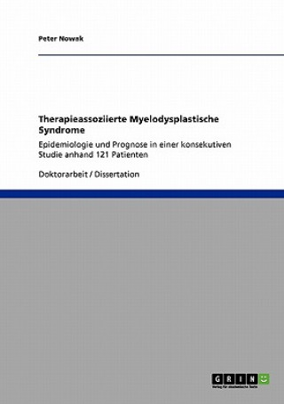 Buch Therapieassoziierte Myelodysplastische Syndrome Peter Nowak