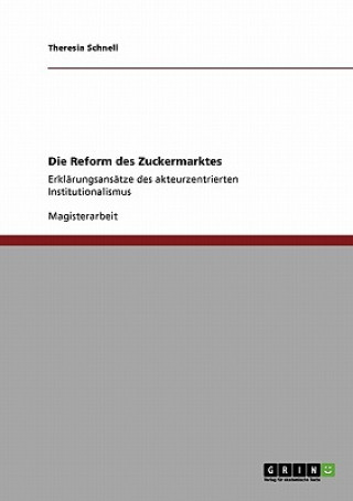 Könyv Reform des Zuckermarktes Theresia Schnell