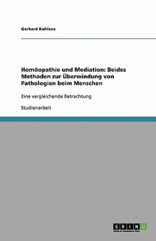 Könyv Homoeopathie und Mediation Gerhard Kohlenz