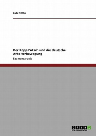 Kniha Kapp-Putsch und die deutsche Arbeiterbewegung Lutz Niffka