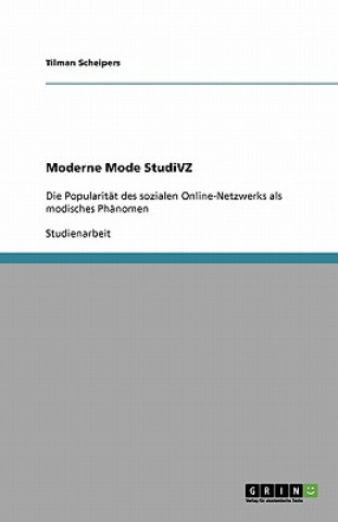 Книга Moderne Mode StudiVZ Tilman Scheipers