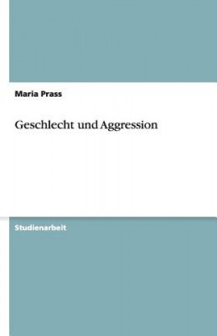 Książka Geschlecht und Aggression Maria Prass