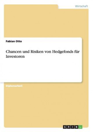 Könyv Chancen und Risiken von Hedgefonds fur Investoren Fabian Otto