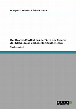 Książka Kosovo-Konflikt aus der Sicht der Theorie des Globalismus und des Konstruktivismus D. Jäger