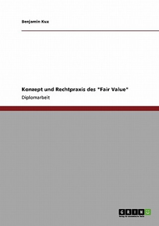 Kniha Konzept und Rechtpraxis des Fair Value Benjamin Kux