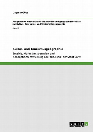 Книга Kultur- und Tourismusgeographie Dagmar Götz