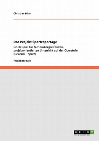 Könyv Projekt Sportreportage Christian Bilan