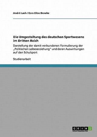 Kniha Umgestaltung des deutschen Sportwesens im Dritten Reich André Lach