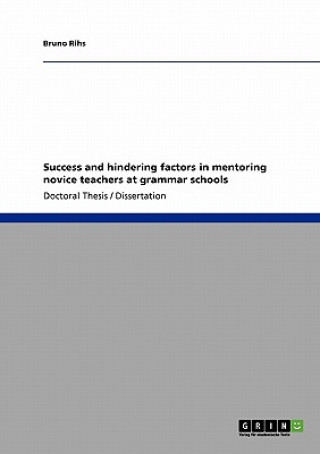 Buch Success and hindering factors in mentoring novice teachers at grammar schools Bruno Rihs