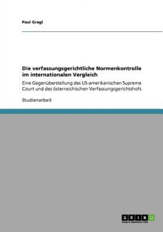 Książka verfassungsgerichtliche Normenkontrolle im internationalen Vergleich Paul Gragl