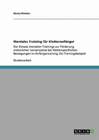 Könyv Mentales Training fur Kletteranfanger Henry Kirsten