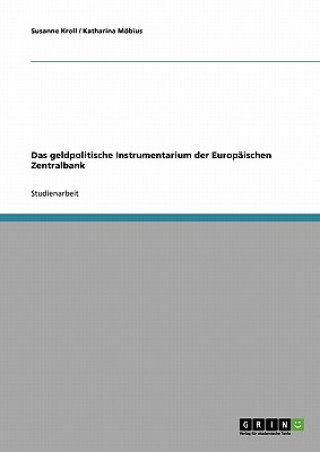 Kniha geldpolitische Instrumentarium der Europaischen Zentralbank Susanne Kroll
