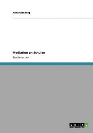 Kniha Mediation an Schulen Anna Olenberg