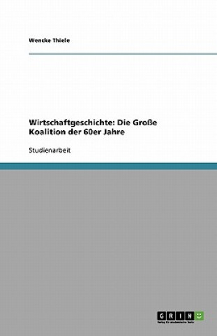 Knjiga Wirtschaftgeschichte Wencke Thiele