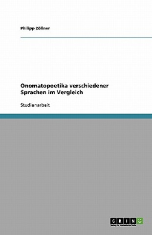 Könyv Onomatopoetika verschiedener Sprachen im Vergleich Philipp Zöllner