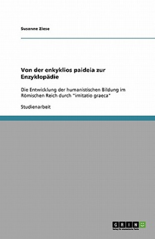 Könyv Von der enkyklios paideia zur Enzyklopadie Susanne Ziese