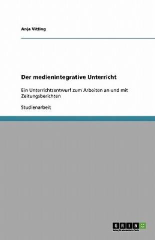 Kniha medienintegrative Unterricht Anja Vitting
