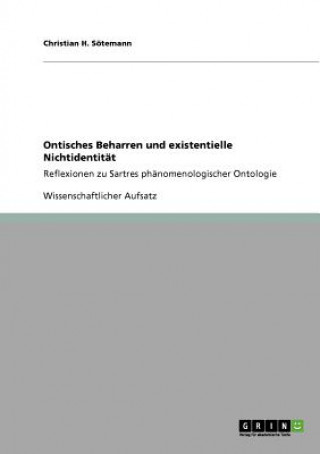 Kniha Ontisches Beharren und existentielle Nichtidentitat Christian H. Sötemann