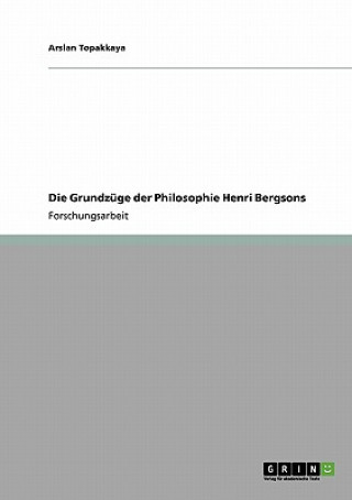 Kniha Grundzuge der Philosophie Henri Bergsons Arslan Topakkaya
