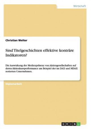 Libro Sind Titelgeschichten effektive kontrare Indikatoren? Christian Welter