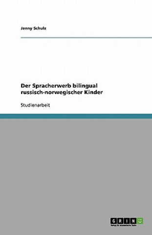 Buch Spracherwerb bilingual russisch-norwegischer Kinder Jenny Schulz