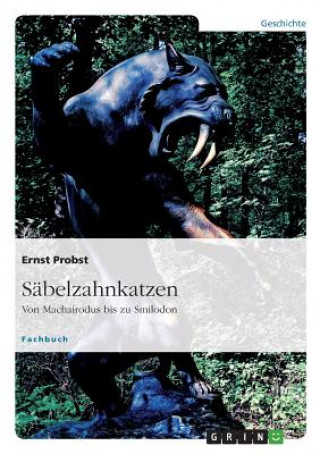 Kniha S belzahnkatzen Ernst Probst