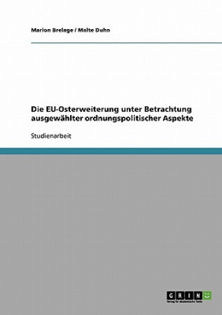 Könyv EU-Osterweiterung unter Betrachtung ausgewahlter ordnungspolitischer Aspekte Marion Brelage